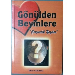 Gönülden Beyinlere