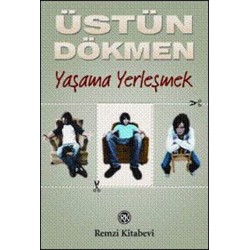 Küçük Şeyler 3 - Yaşama Yerleşmek