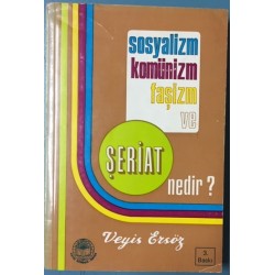 Sosyalizm Komünizm Faşizm ve Şeriat Nedir