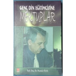 Genç Din Eğitimcisine Mektuplar