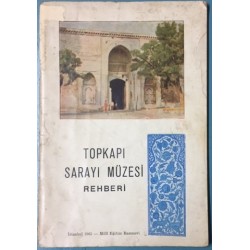 Topkapı Sarayı Müzesi Rehberi