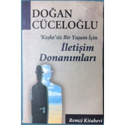 İletişim Donanımları  Keşke siz Bir Yaşam İçin İletişim