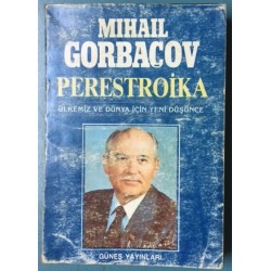 Perestroika - Ülkemiz ve Dünya İçin Yeni Düşünce