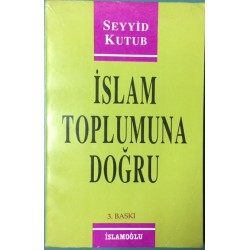 İslam Toplumuna Doğru