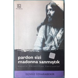 Pardon Sizi Madonna Sanmıştık Hayatın Objektifine Yansıyanlar