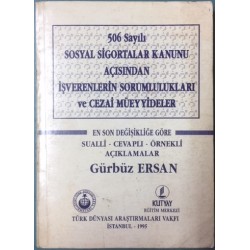 506 Sayılı Sosyal Sigortalar Kanunu Açısından İşverenlerin Sorumlulukları ve Cezai Müeyyideler