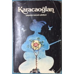 Karacaoğlan - Yaşamı, Sanatı, Şiirleri