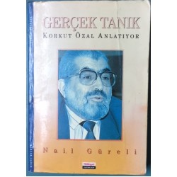 Gerçek Tanık - Korkut Özal Anlatıyor