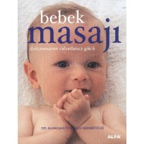 Bebek Masajı Dokunmanın Rahatlatıcı Gücü