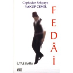 Fedai Cepheden Sehpaya Yakup Cemil