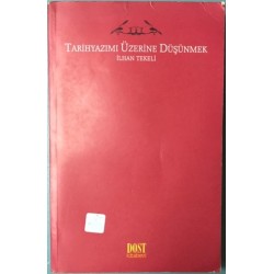 Tarihyazımı üzerine düşünmek