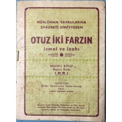 Otuz İki Farzın İcmal ve İzahı