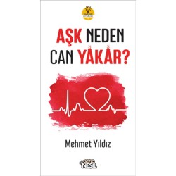 Aşk Neden Can Yakar?