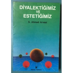 Diyalektiğimiz ve Estetiğimiz