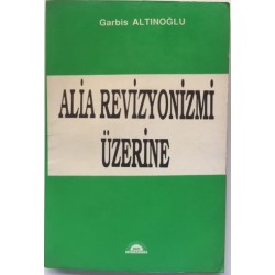 Alia Revizyonizmi Üzerine garb