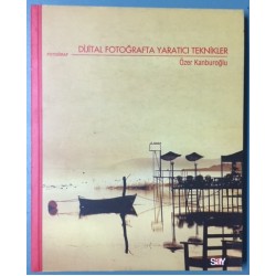 Dijital Fotoğrafta Yaratıcı Teknikler