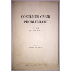 Çözülmüş Cebir Problemleri Lise 3 Fen Kolu