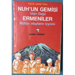 Nuh un Gemisi (Ağrı Dağı) Ermeniler Bütün olayların içyüzü