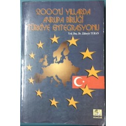 2000'li Yıllarda Avrupa Birliği Türkiye Entegrasyonu