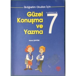 Güzel Konuşma ve Yazma 7 - İlköğretim Okulları İçin