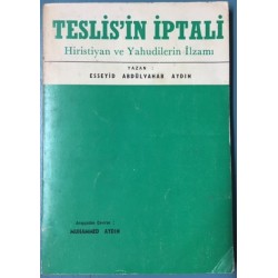 Teslis in İptali Hiristiyan Ve Yahudilerin İlzamı