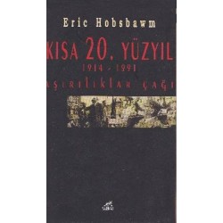 Kısa 20. Yüzyıl 1914-1991 Aşırılıklar Çağı