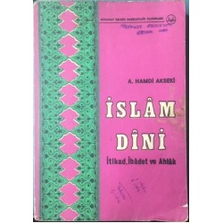 İslam Dini - İtikad - İbadet - Ahlak