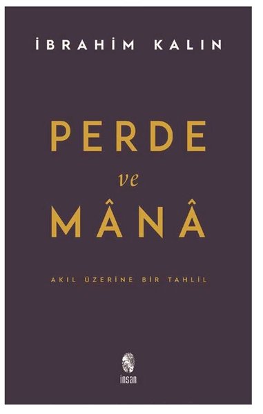 Perde ve Mana-Akıl Üzerine Bir Tahlil